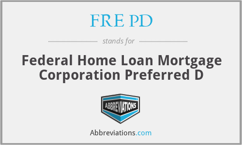 FRE PD - Federal Home Loan Mortgage Corporation Preferred D